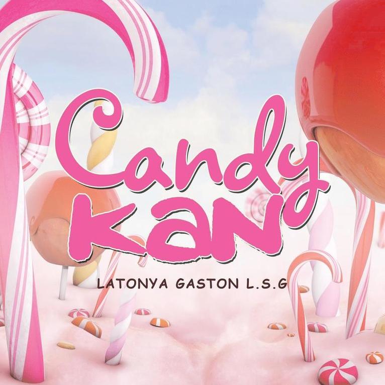 Latonya Gaston L S G, Latonya Gaston L. S. G., Latonya Gaston L.S.G, Latonya Gaston L. S. G - Candy Kan, Häftad