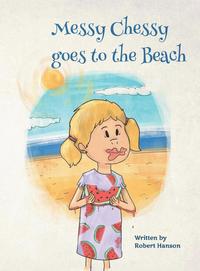 bokomslag Messy Chessy Goes to the Beach