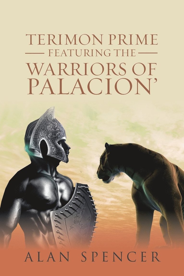 Terimon Prime Featuring the Warriors of Palacion' 1