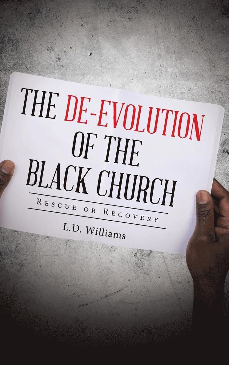 The De-Evolution of the Black Church 1