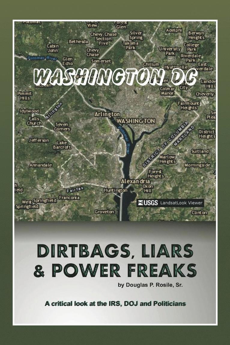 Dirt Bags, Liars and Power Freaks 1