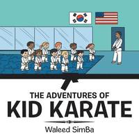 bokomslag The Adventures of Kid Karate