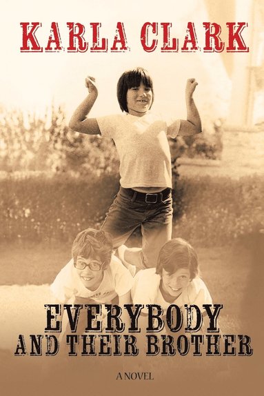 Karla Clark - Everybody and Their Brother, Häftad