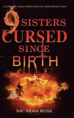 Na 'veah Rose, Na 'Veah Rose - 9 Sisters Cursed Since Birth, Inbunden