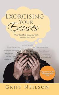 bokomslag Exorcising Your Excuses