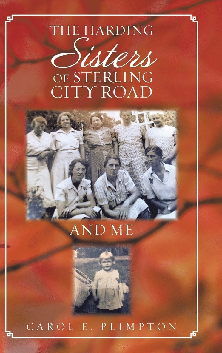 The Harding Sisters of Sterling City Road and Me 1