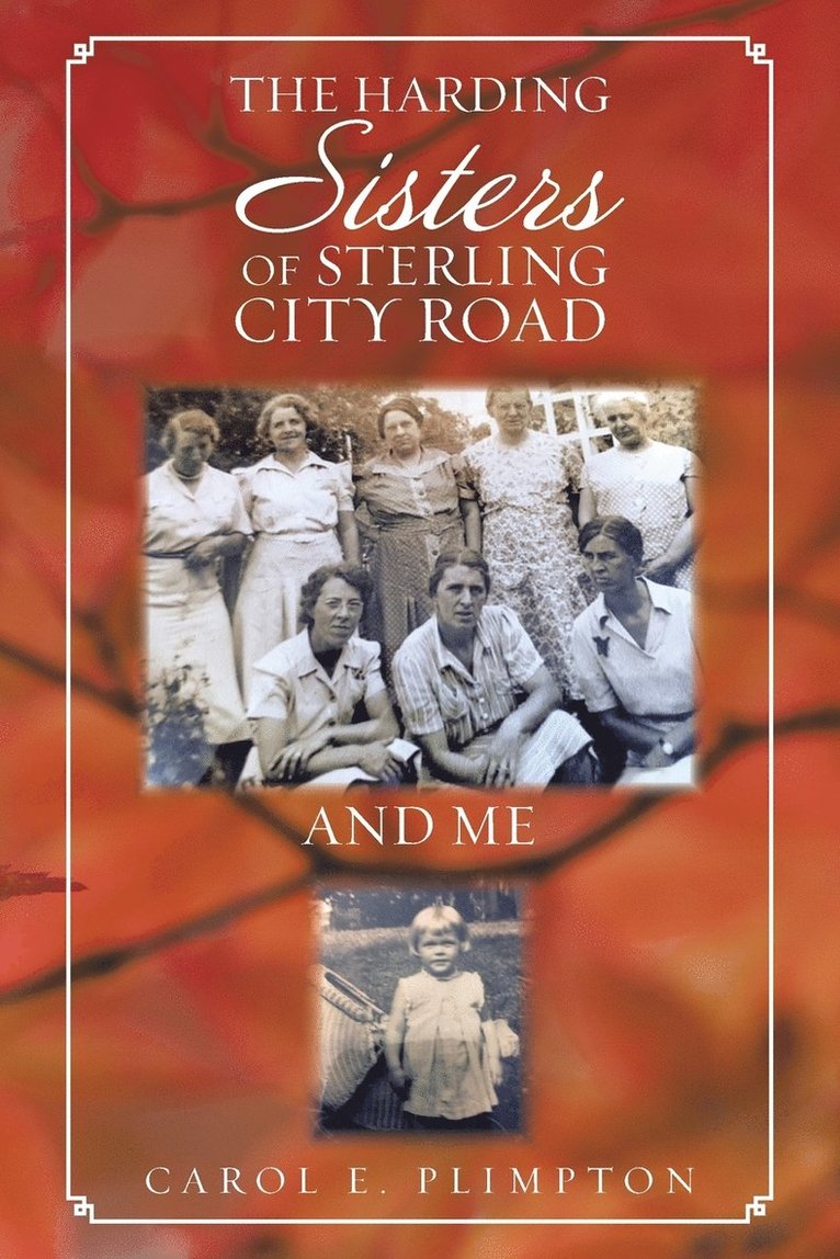 The Harding Sisters of Sterling City Road and Me 1