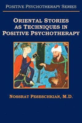 bokomslag Oriental Stories as Techniques in Positive Psychotherapy