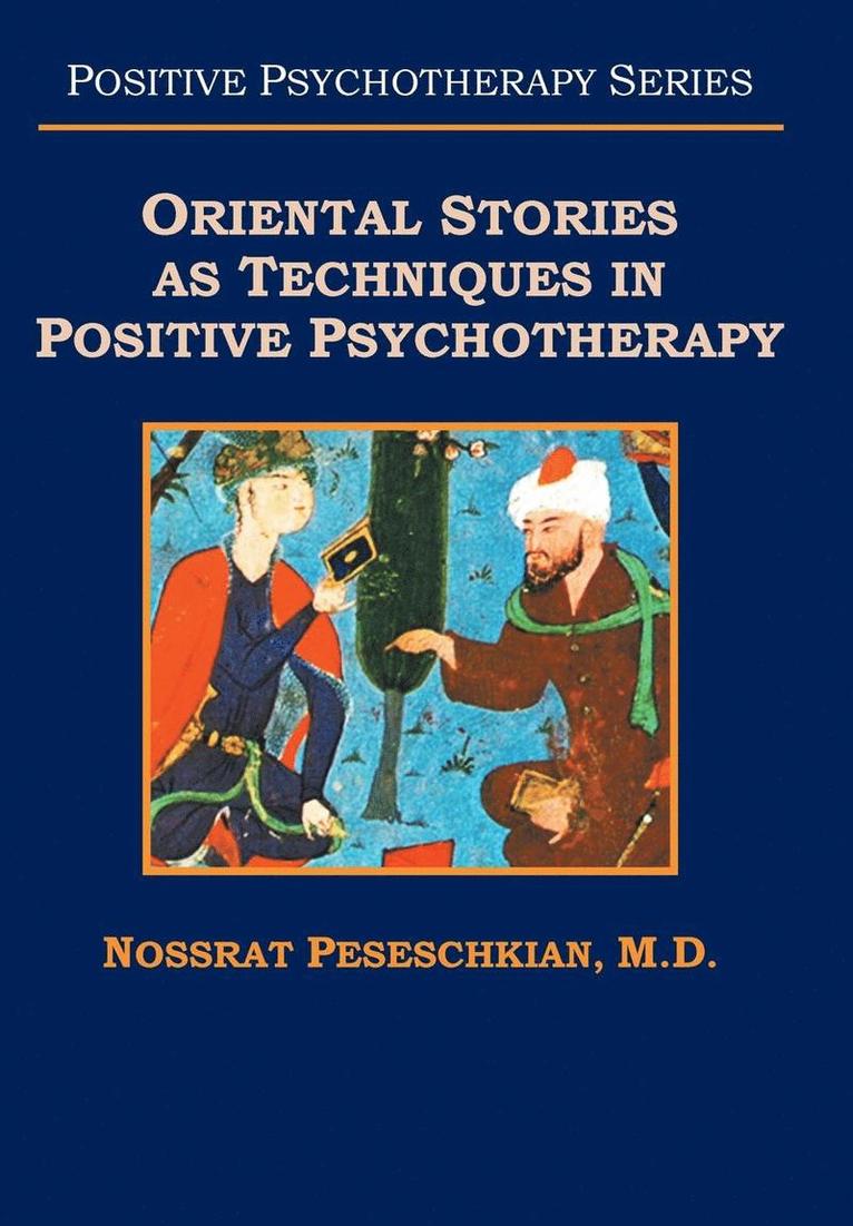 Oriental Stories as Techniques in Positive Psychotherapy 1