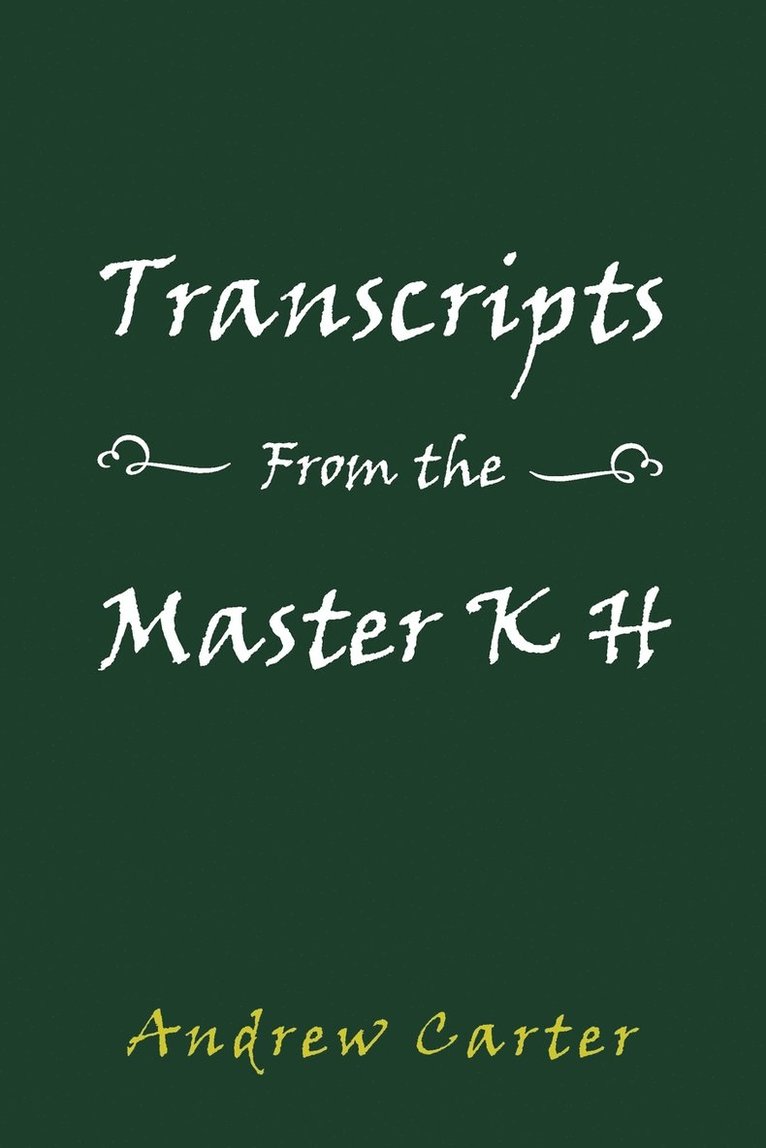 Transcripts From the Master K H 1