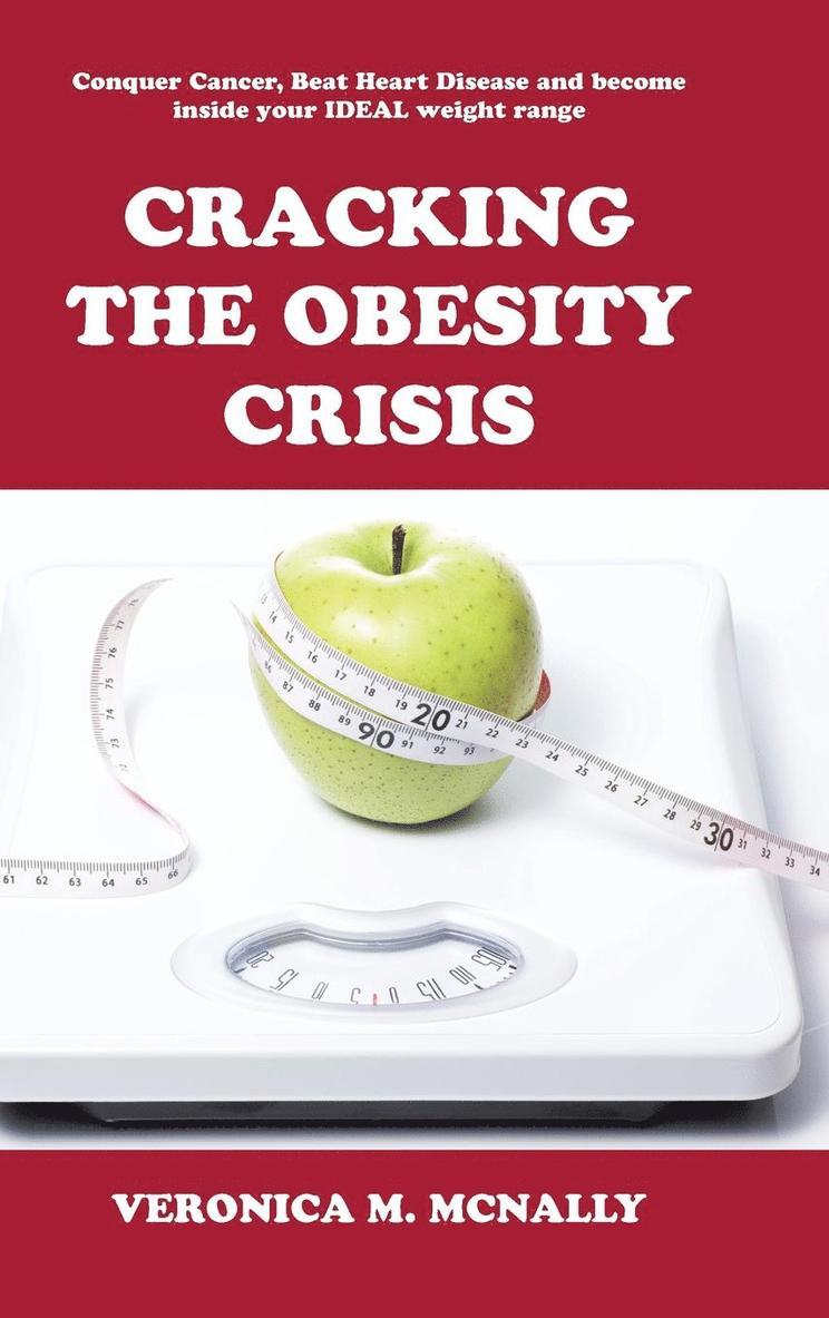 Veronica M McNally, Veronica M. McNally - Cracking the Obesity Crisis, Inbunden