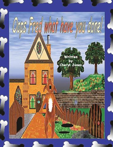 Cheryl Jones - Oops Fred What Have You Done!, Häftad