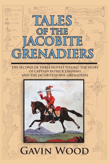 Gavin Wood - Tales of the Jacobite Grenadiers, Häftad