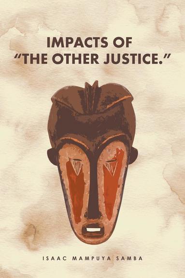 bokomslag Impacts of "The Other Justice."