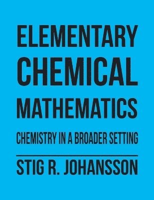 bokomslag Elementary Chemical Mathematics