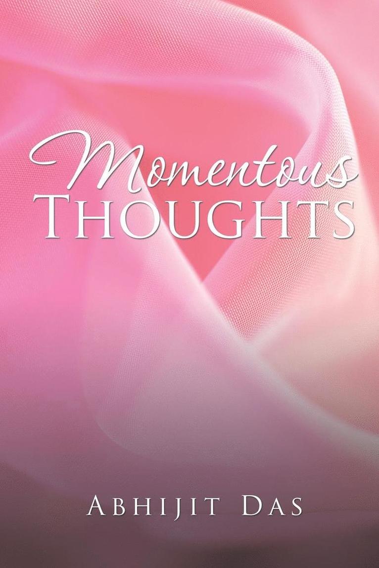 Momentous Thoughts 1