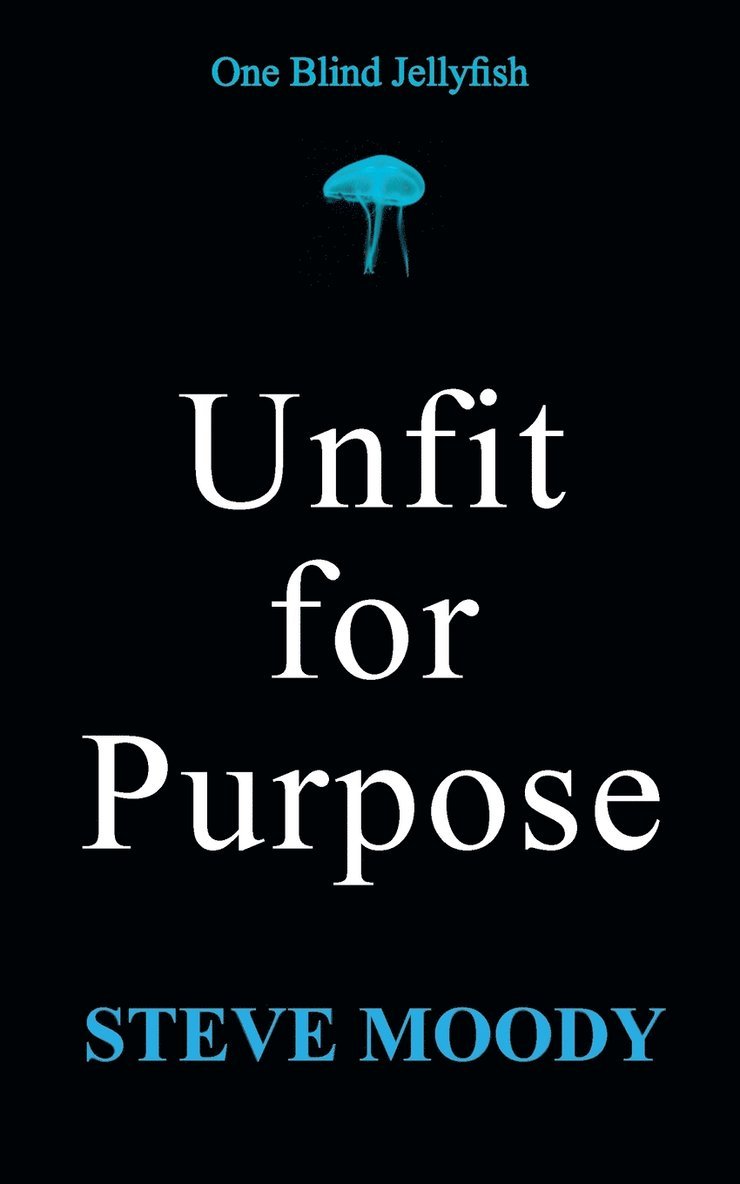 Unfit for Purpose 1