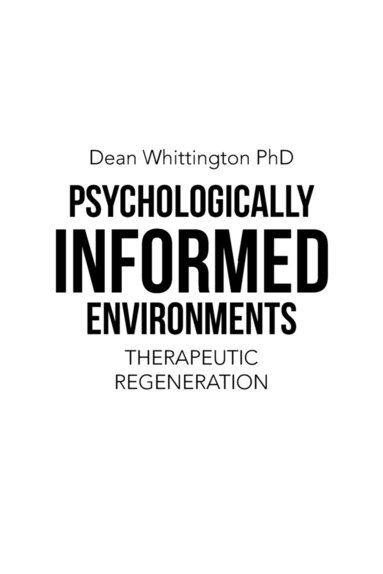 bokomslag Psychologically Informed Environments