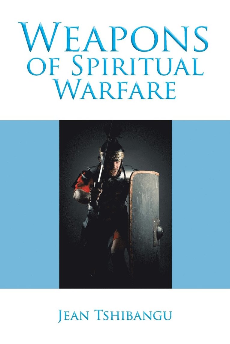 Weapons of Spiritual Warfare 1