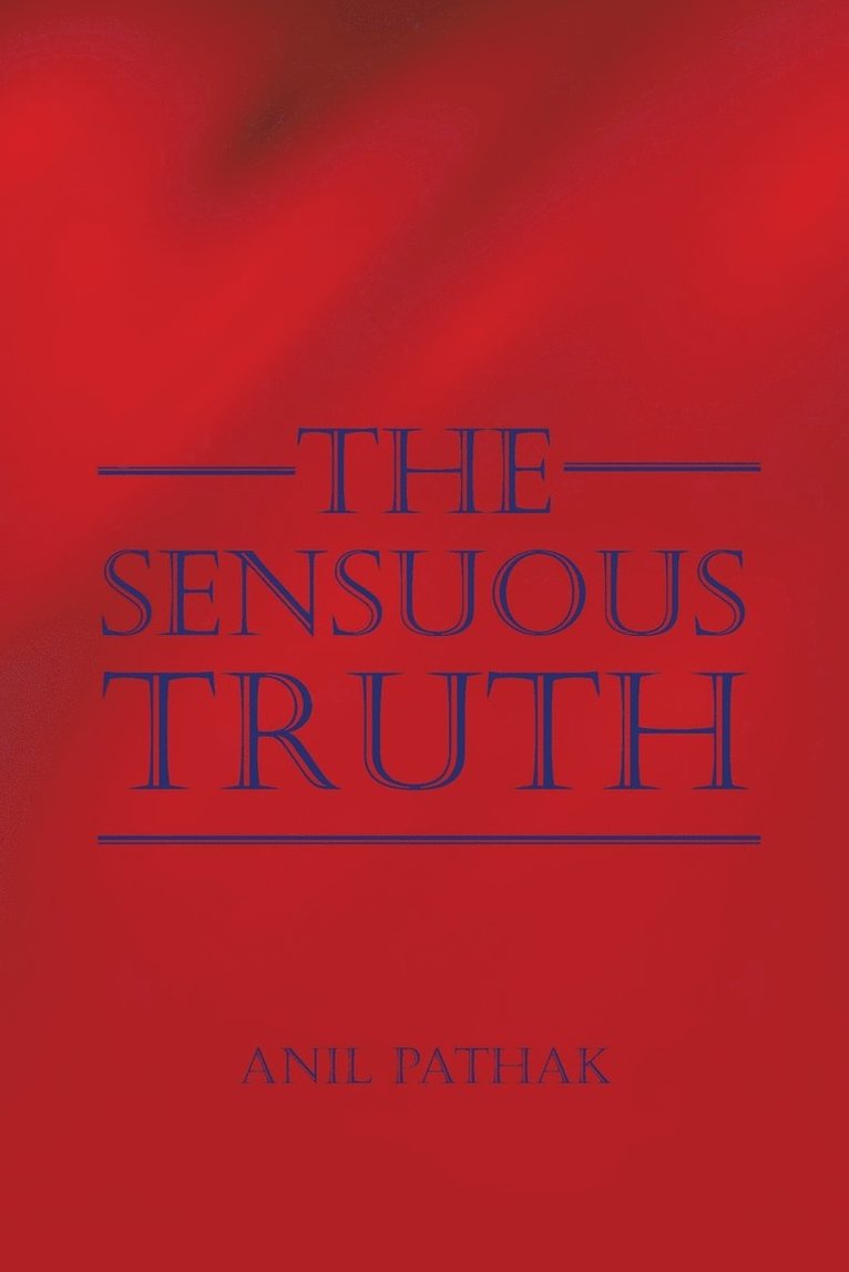 The Sensuous Truth 1