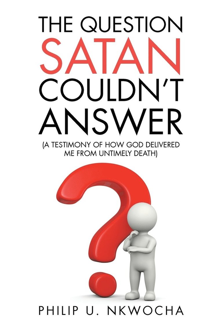 The Question Satan Couldn't Answer 1