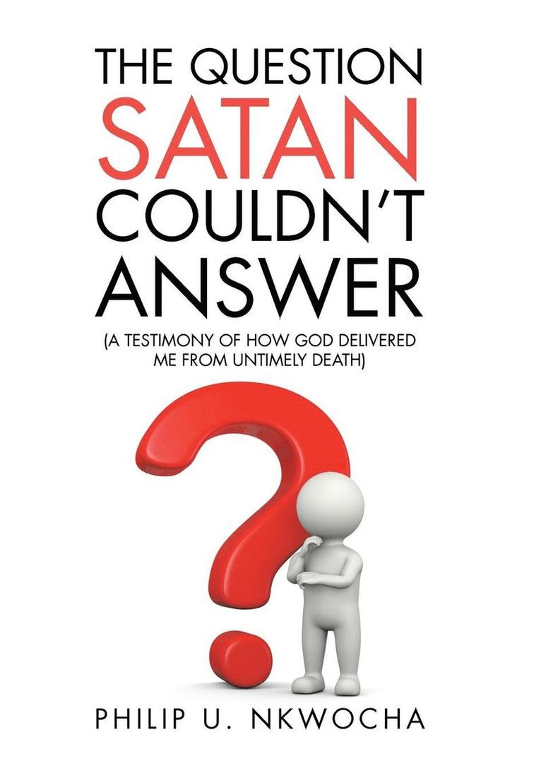 The Question Satan Couldn't Answer 1