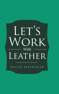 bokomslag Let's Work With Leather