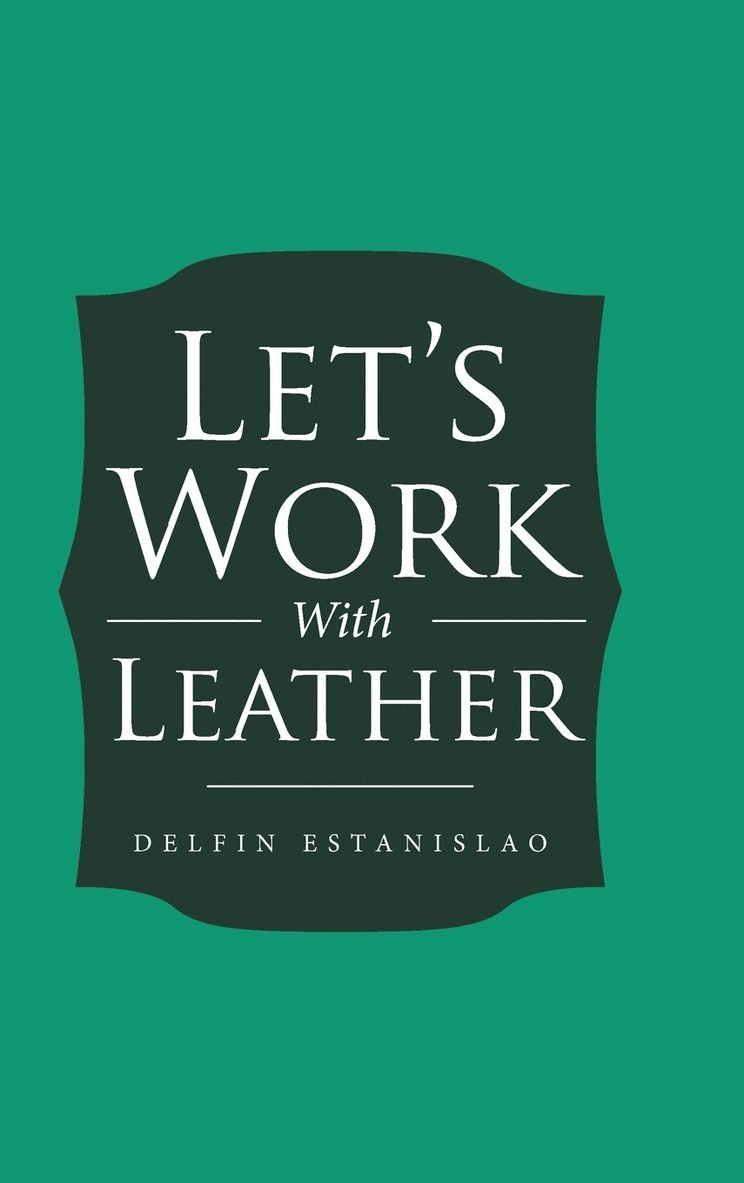 Let's Work With Leather 1