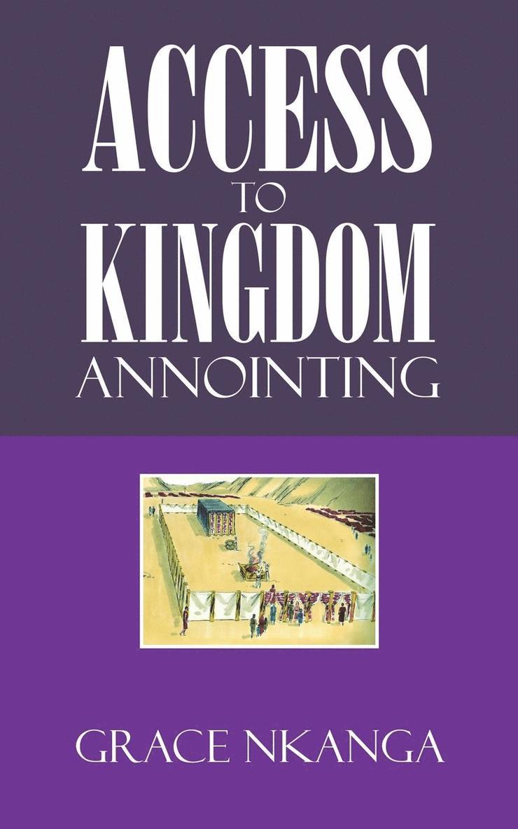 Access to Kingdom Anointing 1