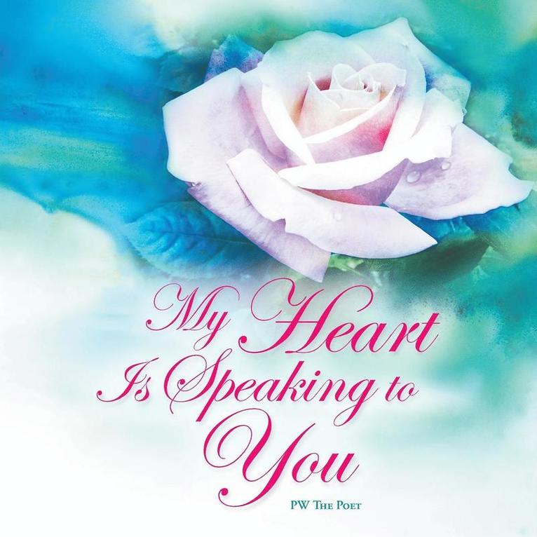 My Heart Is Speaking to You 1