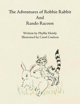 bokomslag The Adventures of Robbie Rabbit and Rando Racoon