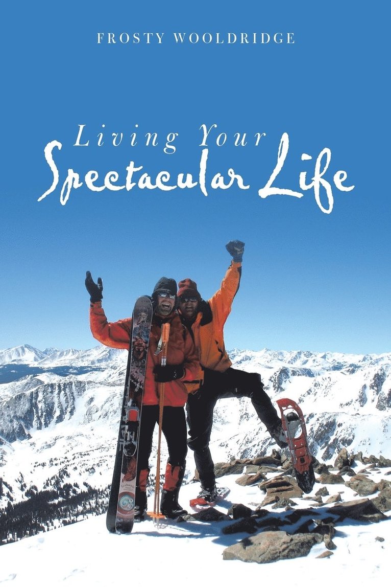 Living Your Spectacular Life 1