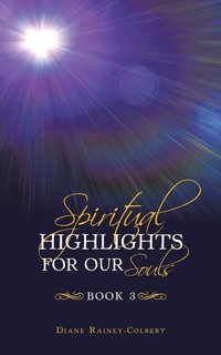 bokomslag Spiritual Highlights For Our Souls Book 3