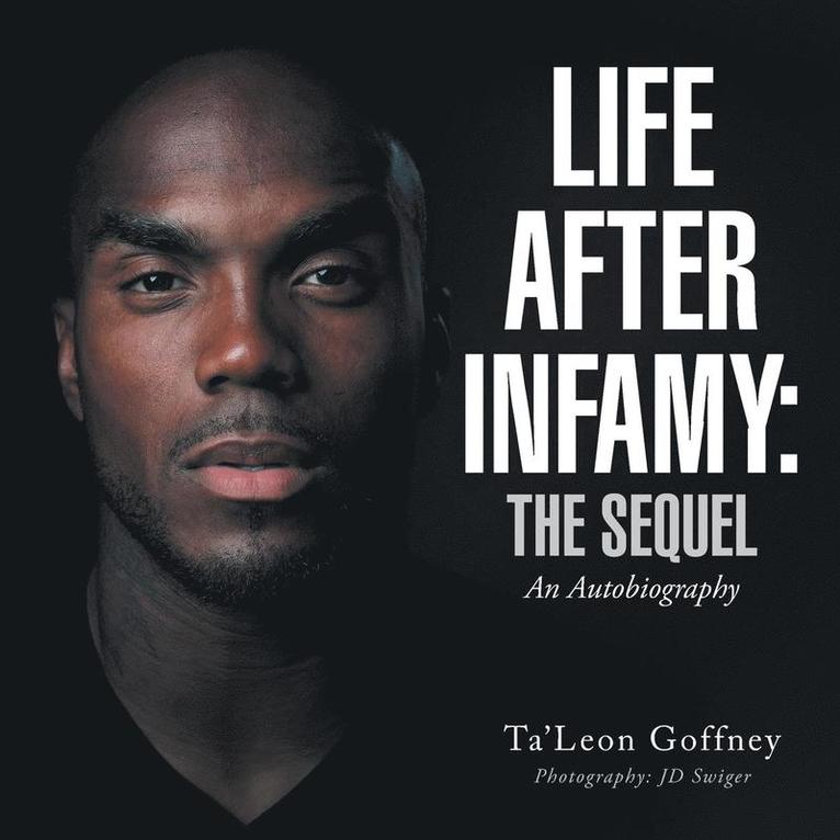 Ta'leon Goffney, Ta'Leon Goffney - Life After Infamy, Häftad