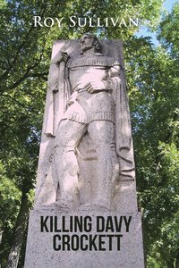 bokomslag Killing Davy Crockett