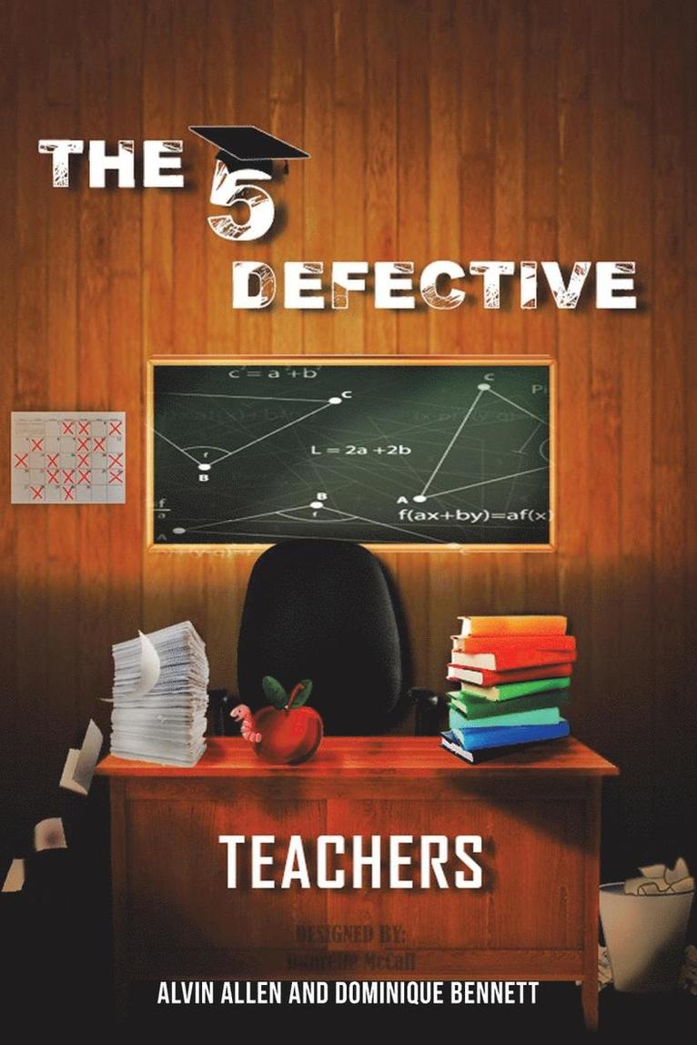 The Five Defective Teachers and Staff 1