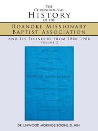 bokomslag Chronological History of the Roanoke Missionary Baptist Association and Its Founders from 1866-1966