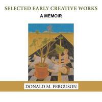 bokomslag Selected Early Creative Works