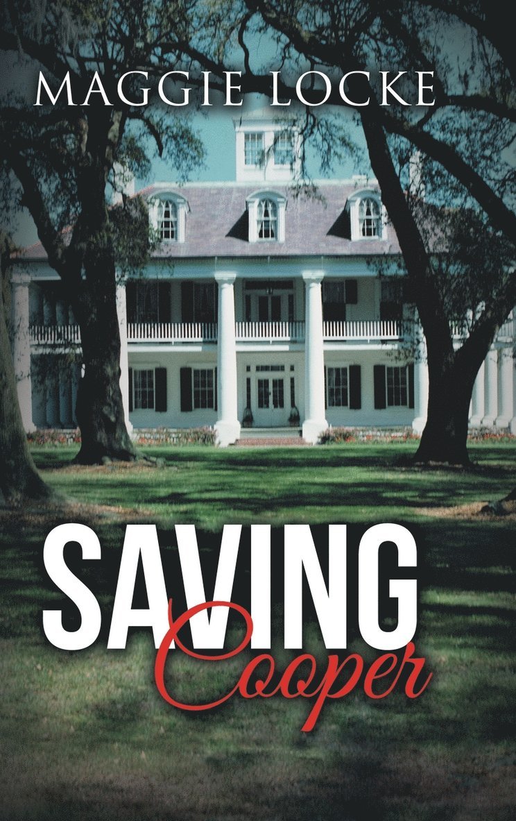 Maggie Locke, Maggie Locke, - Saving Cooper, Inbunden