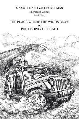 bokomslag Place Where the Winds Blow or Philosophy of Death
