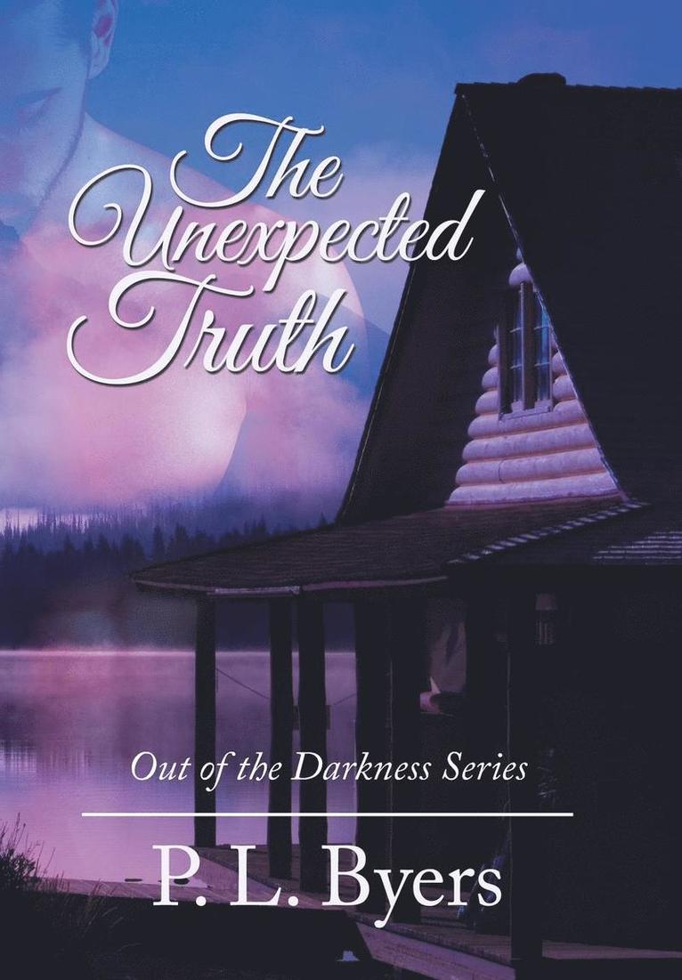P L Byers, P. L. Byers - Unexpected Truth, Inbunden
