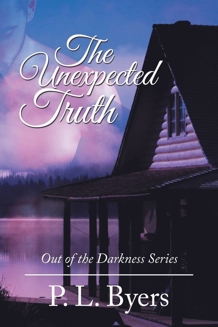 P L Byers, P. L. Byers - Unexpected Truth, Häftad