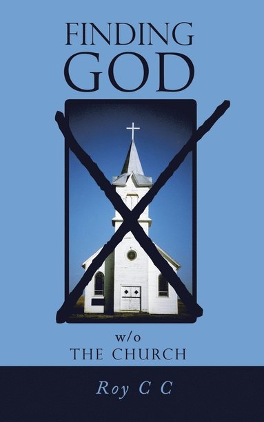 bokomslag Finding God w/o the Church