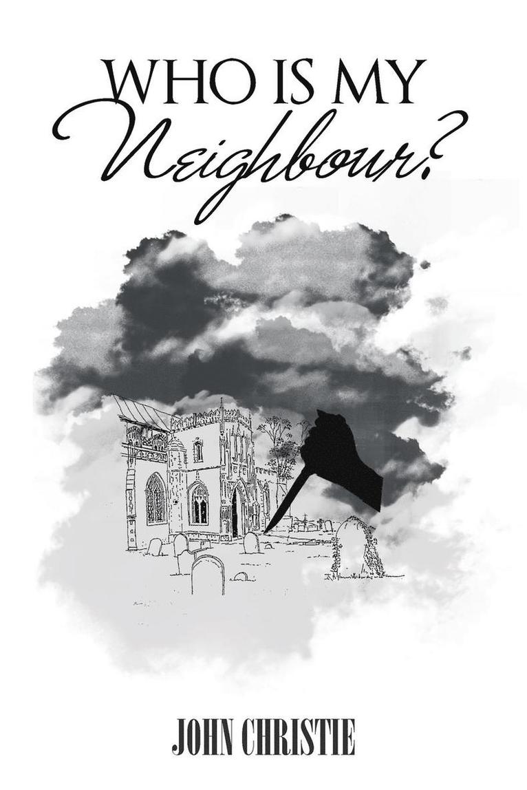 John Christie - Who Is My Neighbour?, Häftad