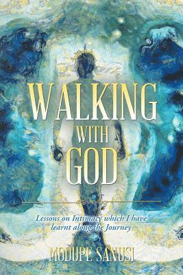 Walking with God 1