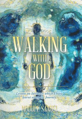 Walking with God 1