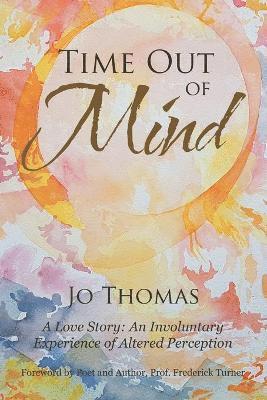 Jo Thomas, Jo Thomas, - Time Out of Mind, Häftad
