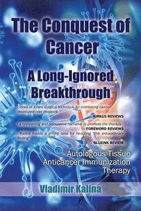 bokomslag The Conquest of Cancer-A Long-Ignored Breakthrough