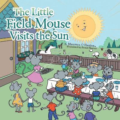 Maureen O Hanlon, Maureen O. Hanlon - Little Field Mouse Visits the Sun, Häftad