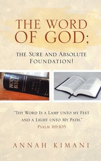 bokomslag Word of God; the Sure and Absolute Foundation!